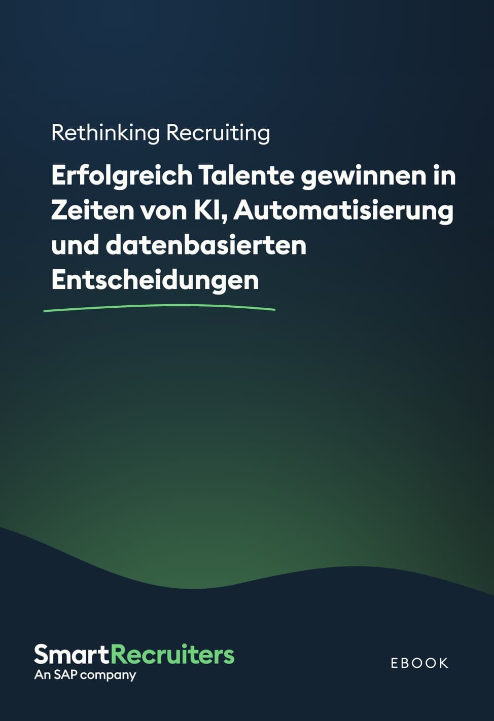 Erfolgreich Talente gewinnen in Zeiten von KI, Automatisierung und datenbasierten Entscheidungen